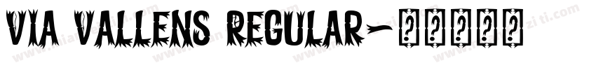 Via Vallens Regular字体转换